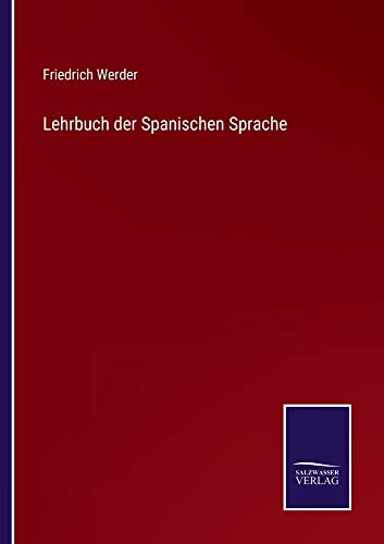 Lehrbuch der Spanischen Sprache