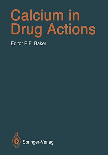 Calcium in Drug Actions (Handbook of Experimental Pharmacology) (Handbook of Experimental Pharmacology, 83, Band 83)