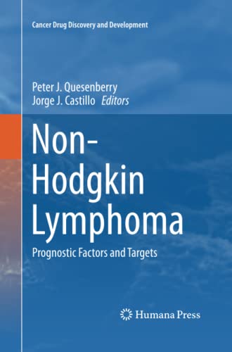 Non-Hodgkin Lymphoma: Prognostic Factors and Targets (Cancer Drug Discovery and Development)