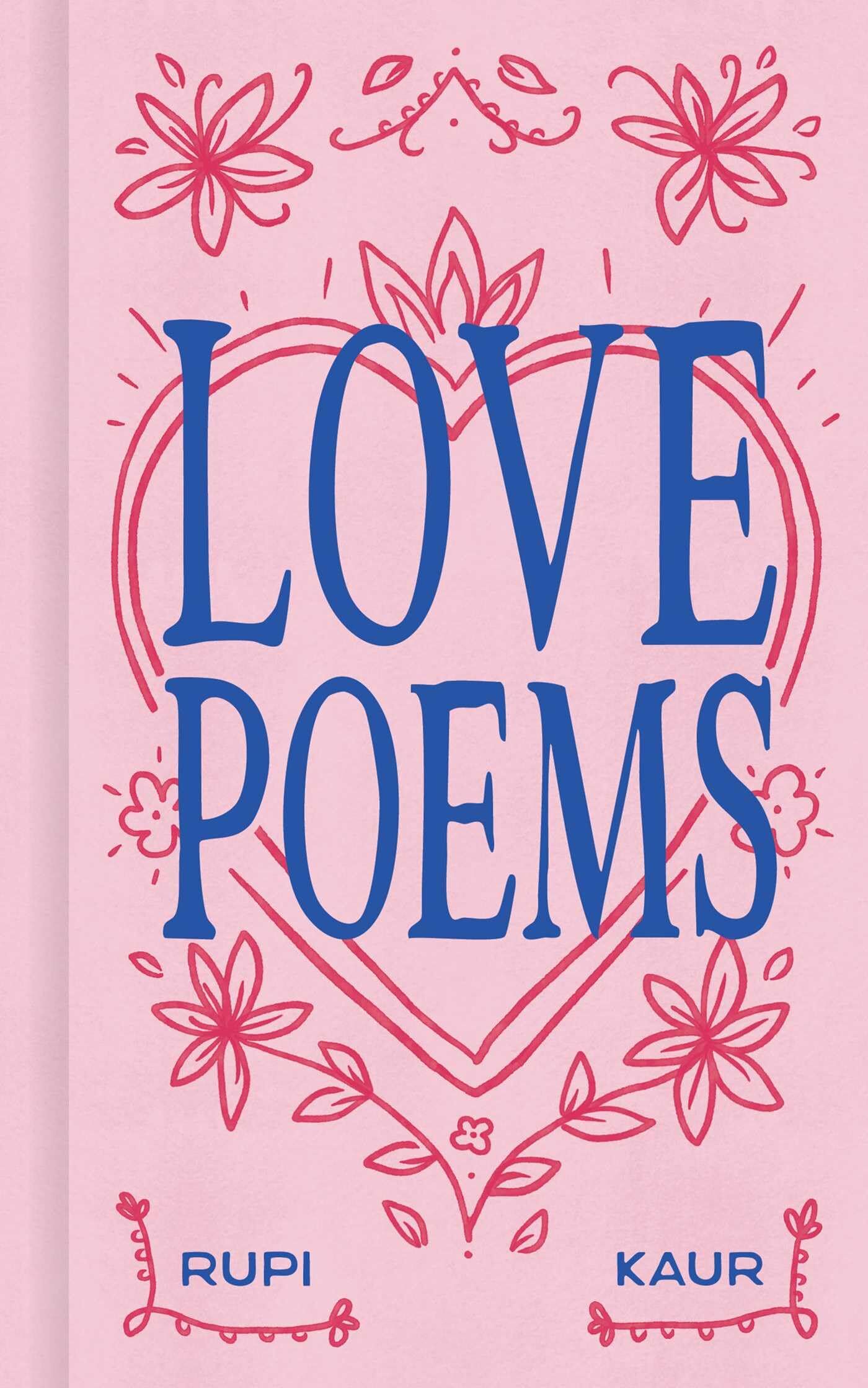Kaur, Rupi: Love Poems