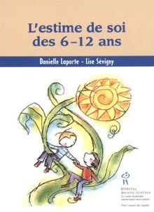 L'estime de soi des 6-12 ans