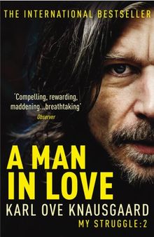 A Man In Love: My Struggle Book 2 (My Struggle 2) de Knausgaard, Karl Ove | Livre | état très bon
