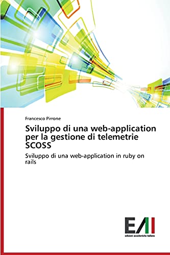 Sviluppo di una web-application per la gestione di telemetrie SCOSS: Sviluppo di una web-application in ruby on rails