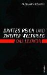 Drittes Reich und Zweiter Weltkrieg: Das Lexikon