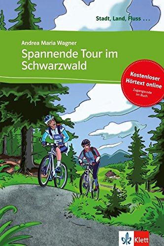 Wagner, Andrea Maria Spannende Tour Im Schwarzwald , Deutsch Als Fremdsprache