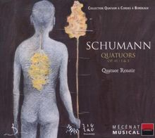 Robert Schumann Streichquartette Op. 41 1 & 3