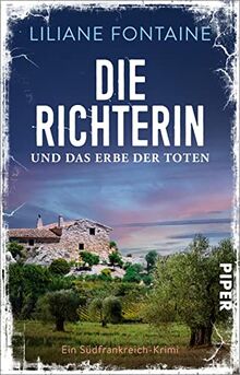 Die Richterin und das Erbe der Toten (Ein Fall für Mathilde de Boncourt 6): Ein Südfrankreich-Krimi | Der neue Frankreich-Krimi mit der beliebten Richterin Mathilde