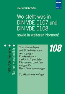 Wo steht was in DIN VDE 0107 und DIN VDE 0108 sowie in weiteren Normen?