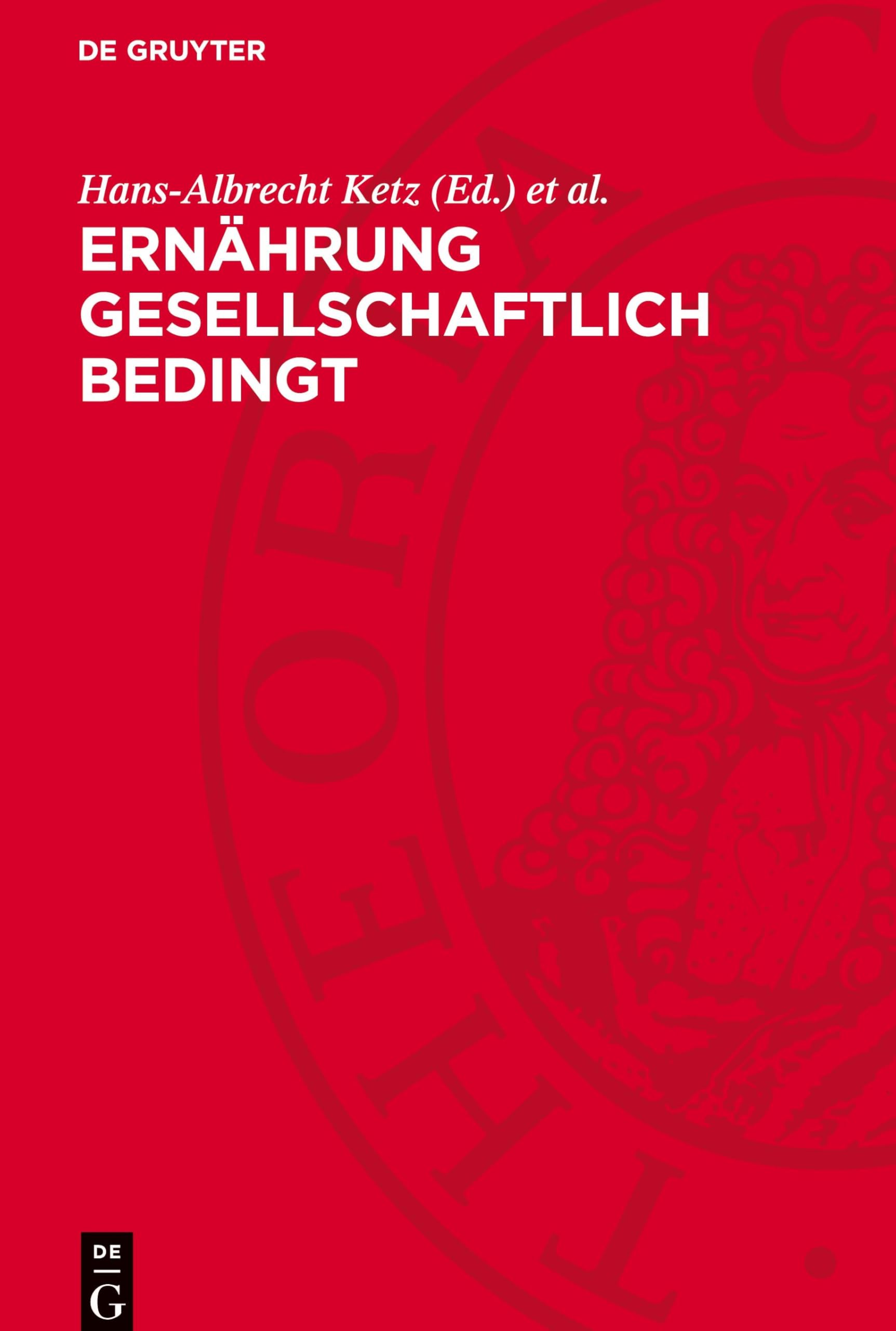 Ernährung gesellschaftlich bedingt: Entwicklungsprobleme einer neuen Forschungsrichtung