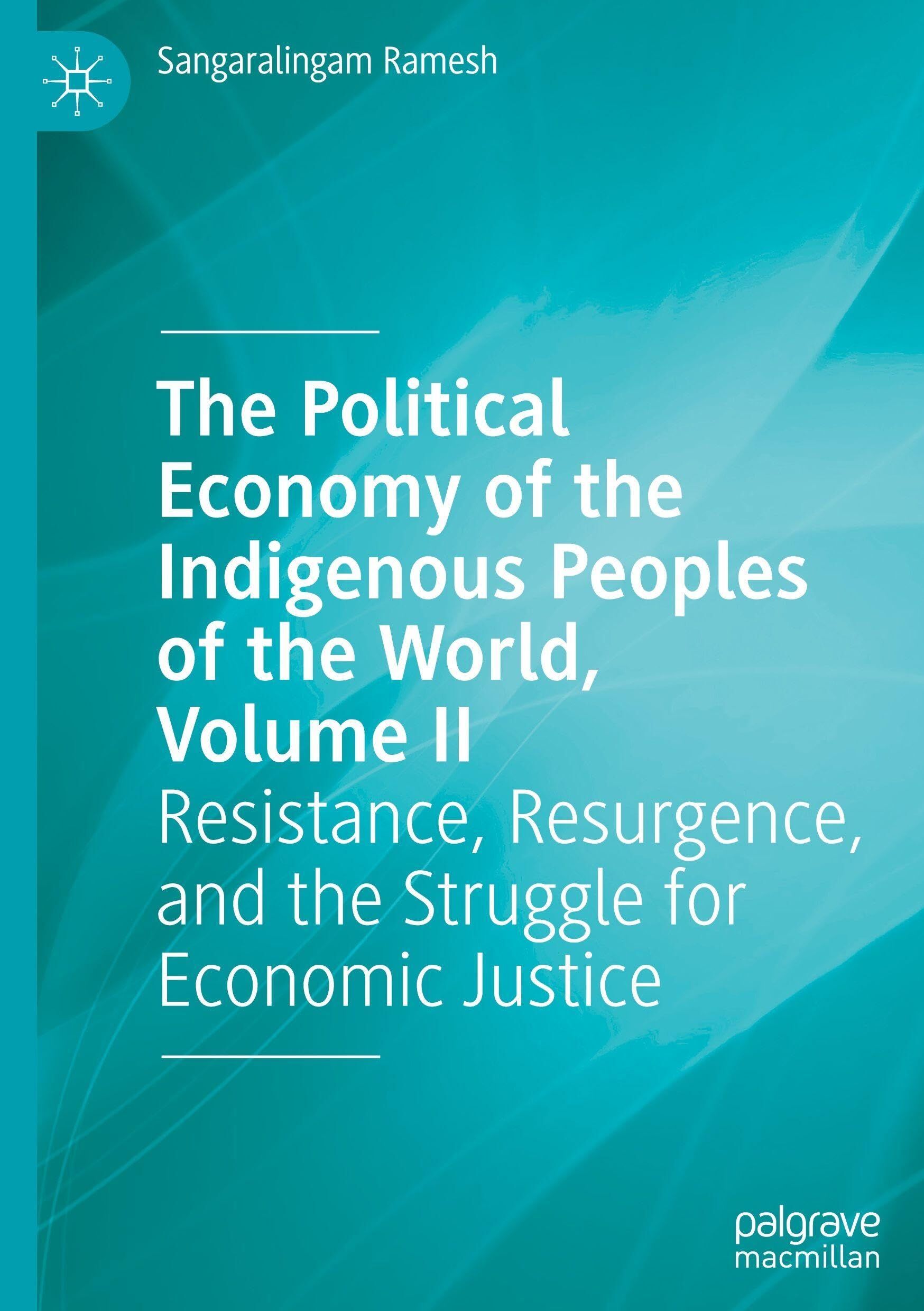 The Political Economy of the Indigenous Peoples of the World, Volume II