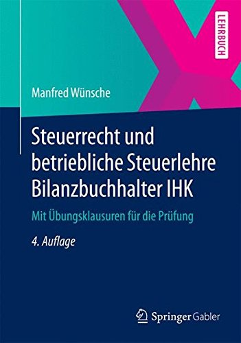 Steuerrecht und betriebliche Steuerlehre Bilanzbuchhalter IHK - Manfred Wünsche Kartoniert (TB)