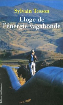 Eloge de l'énergie vagabonde