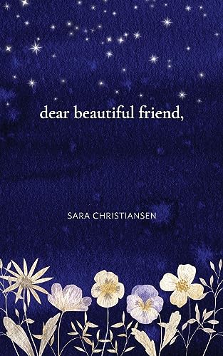 dear beautiful friend,