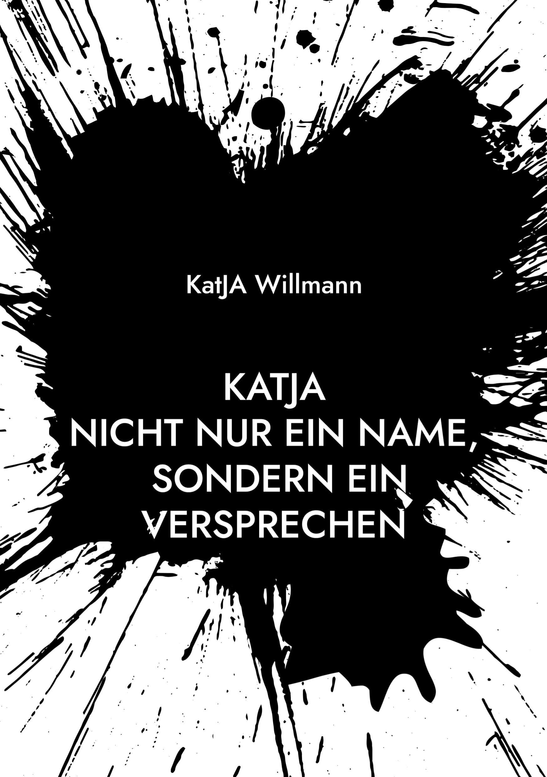 KatJA  Nicht nur ein Name, sondern ein Versprechen