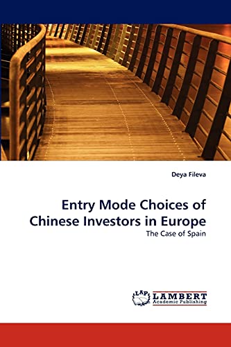Entry Mode Choices of Chinese Investors in Europe: The Case of Spain