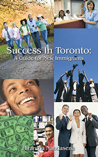 Success In Toronto: A Guide for New Immigrants