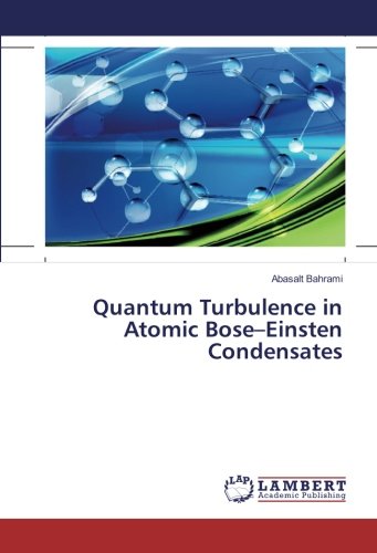 Quantum Turbulence in Atomic Bose–Einsten Condensates