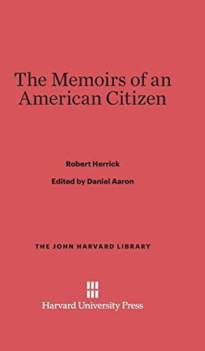 The Memoirs of an American Citizen (John Harvard Library (Hardcover), Band 82)
