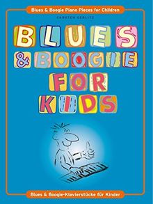 Blues & Boogie For Kids: Leichte Klavierstücke für Kinder