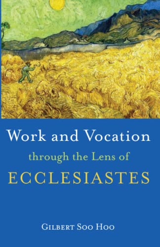 Work and Vocation through the Lens of Ecclesiastes