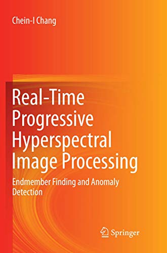 Real-Time Progressive Hyperspectral Image Processing: Endmember Finding and Anomaly Detection