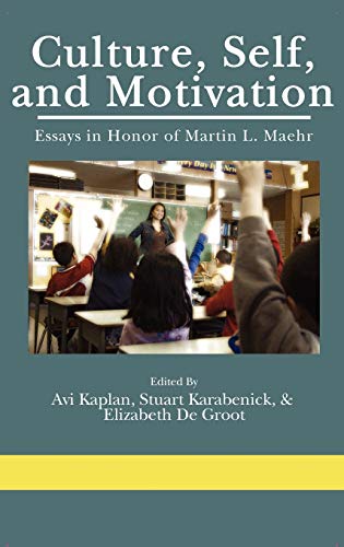 Culture, Self, And, Motivation: Essays in Honor of Martin L. Maehr (Hc)