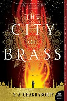 The City of Brass: A Novel (The Daevabad Trilogy)