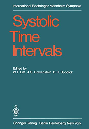 Systolic Time Intervals: International Symposium, Graz, Austria September 1-2, 1978 (International Boehringer Mannheim Symposia)