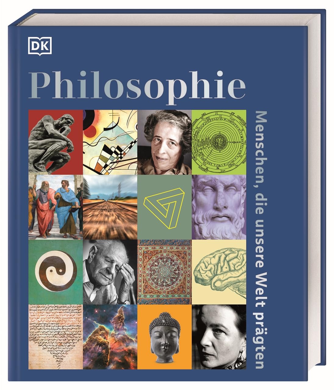 Philosophie – Menschen, die unsere Welt prägten: Reich bebildertes Lesebuch mit über 100 Porträts zum Leben und Wirken der berühmtesten Philosoph*innen