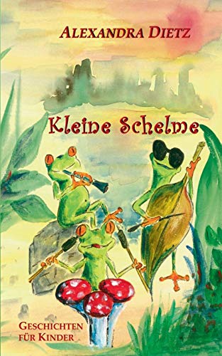 Kleine Schelme: Geschichten für Kinder