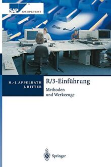 R/3-Einführung: Methoden und Werkzeuge (SAP Kompetent) (German Edition)
