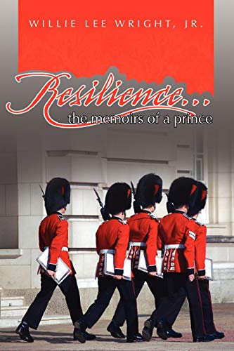 Resilience...: the memoirs of a prince