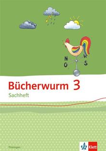 Bücherwurm Sachheft / Arbeitsheft 3. Schuljahr für Thüringen: Ausgabe für Brandenburg, Sachsen-Anhalt und Thüringen