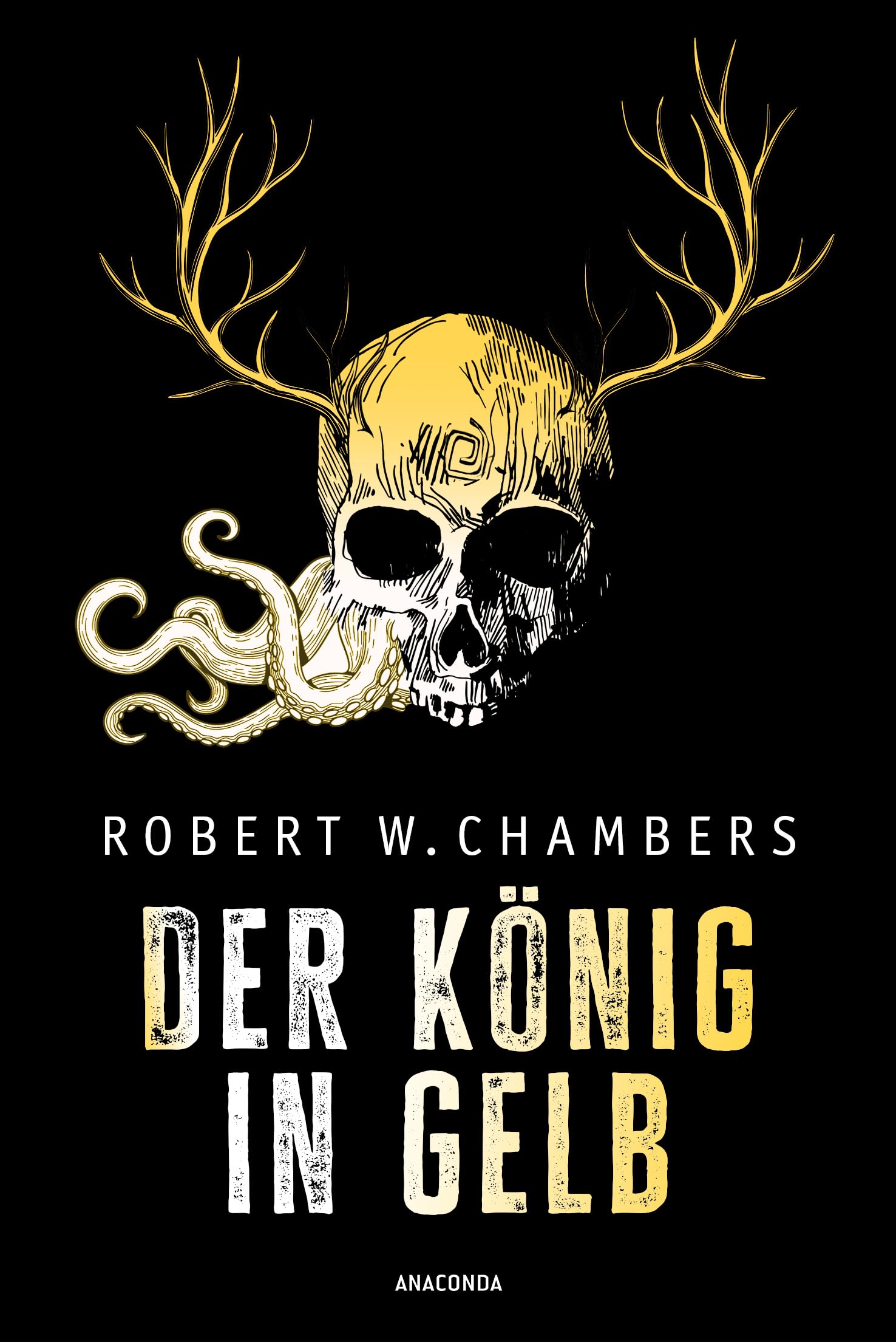 Der König in Gelb. Horrorgeschichten: Neu übersetzt. Der große Klassiker des übernatürlichen Horror und der Weird-Fiction