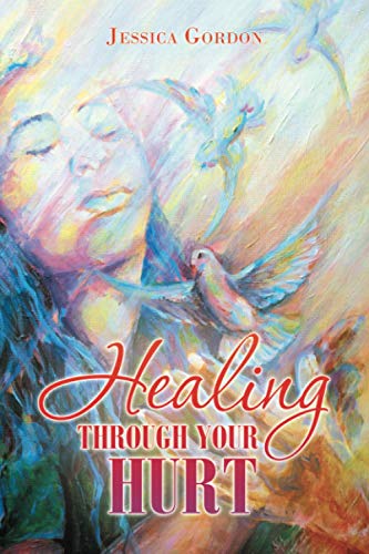 Healing Through Your Hurt