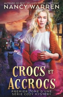 Crocs et Accrocs: Premier tome d’une série cozy mystery, entre polar et paranormal (Le Club Des Vampires Tricoteurs)