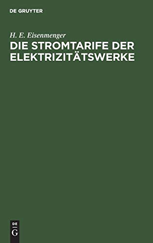 Die Stromtarife der Elektrizitätswerke: Theorie und Praxis