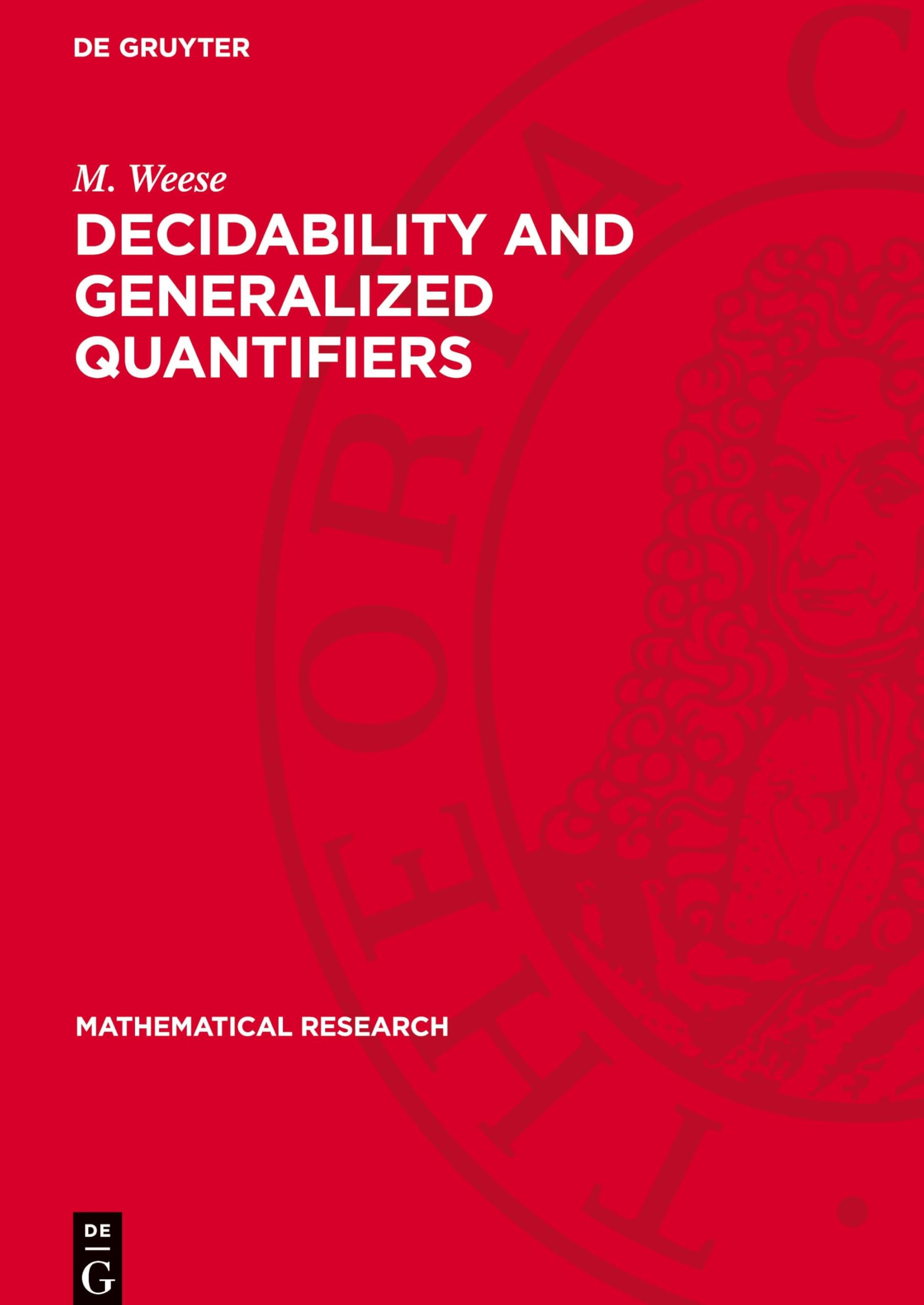 Decidability and Generalized Quantifiers (Mathematical Research)