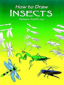 How to Draw Insects (How to Draw (Dover))