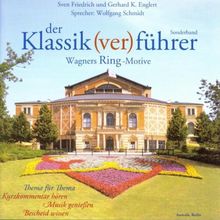 Der Klassik(ver)führer Sonderband. Wagners Ring-Motive. 2 CDs