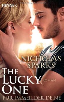 The Lucky One - Für immer der Deine/Film: Roman