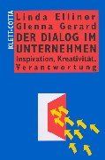 Der Dialog im Unternehmen. Inspiration, Kreativität, Verantwortung