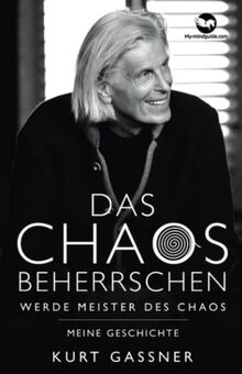 Das Chaos beherrschen: Werde Meister des Chaos: Meine Geschichte
