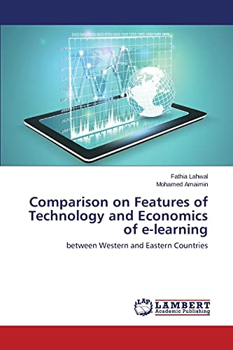 Comparison on Features of Technology and Economics of e-learning: between Western and Eastern Countries