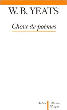 William Butler Yeats : choix de poèmes