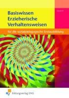 Basiswissen für die sozialpädagogische Erstausbildung: Erzieherische Verhaltensweisen: Schülerband
