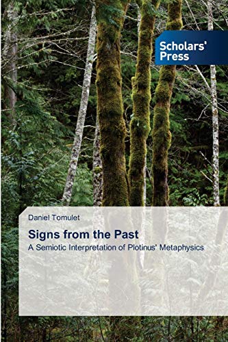 Signs from the Past: A Semiotic Interpretation of Plotinus' Metaphysics