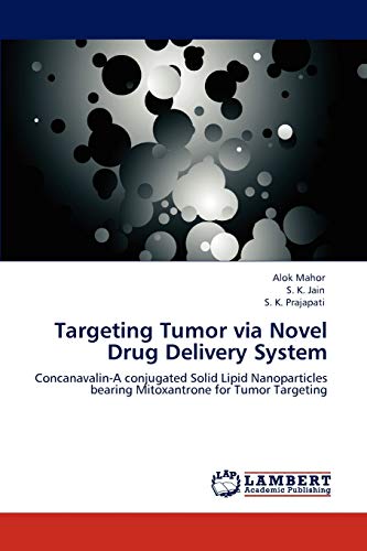 Targeting Tumor via Novel Drug Delivery System: Concanavalin-A conjugated Solid Lipid Nanoparticles bearing Mitoxantrone for Tumor Targeting