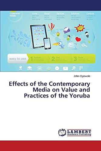 Effects of the Contemporary Media on Value and Practices of the Yoruba