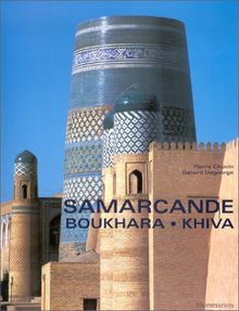 Samarcande, Boukhara, Khiva